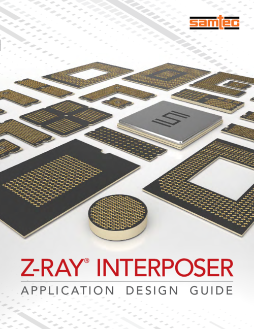 Z-RAY Interposer Design Guide